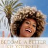 Become  a Better of yourself